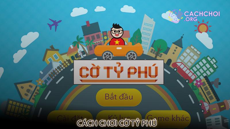 Cách chơi cờ tỷ phú