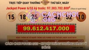 Cách chơi Power 6/55 - Cơ hội trúng thưởng hàng tỷ đồng